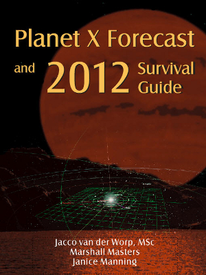 Previsões do Planeta X e Manual de Sobrevivência a 2012". Eles só querem o seu dinheiro.